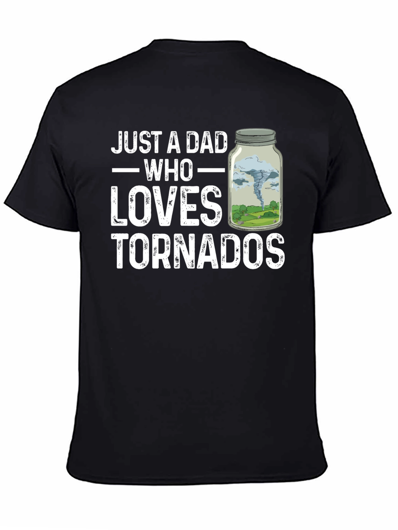 Black Just A Dad Who Loves Tornadoes T-Shirt view 4