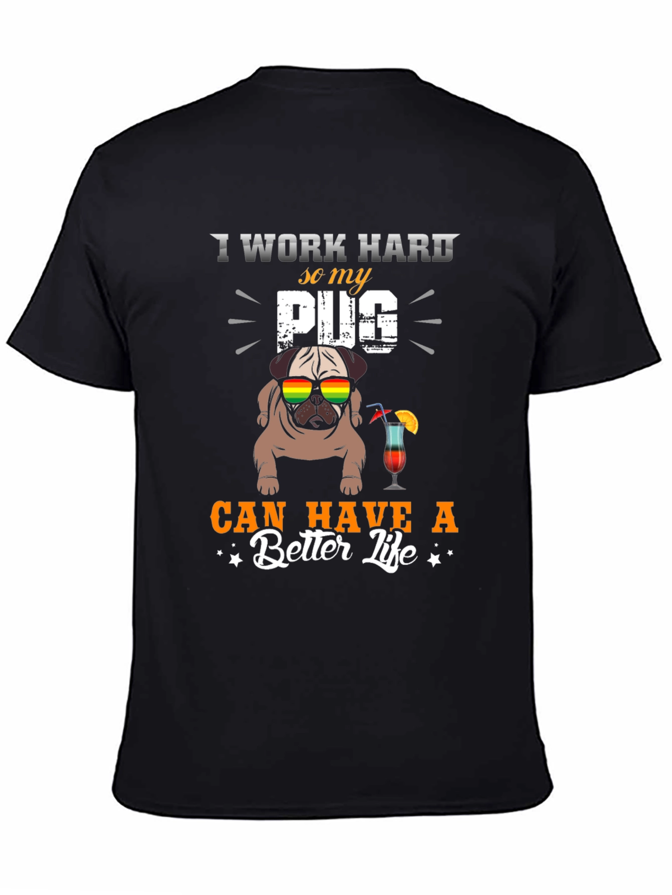 Black I Work Hard For My Pug T-Shirt view 4