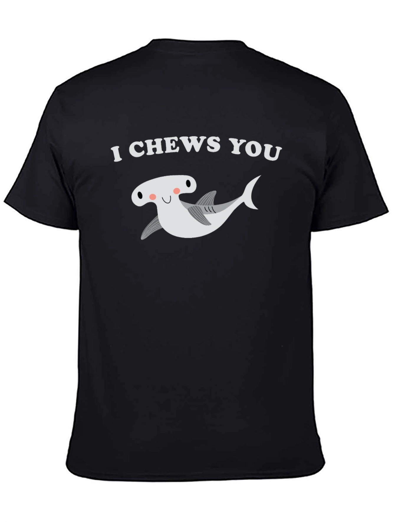 Black I Chews You Hammerhead Shark T-Shirt view 4