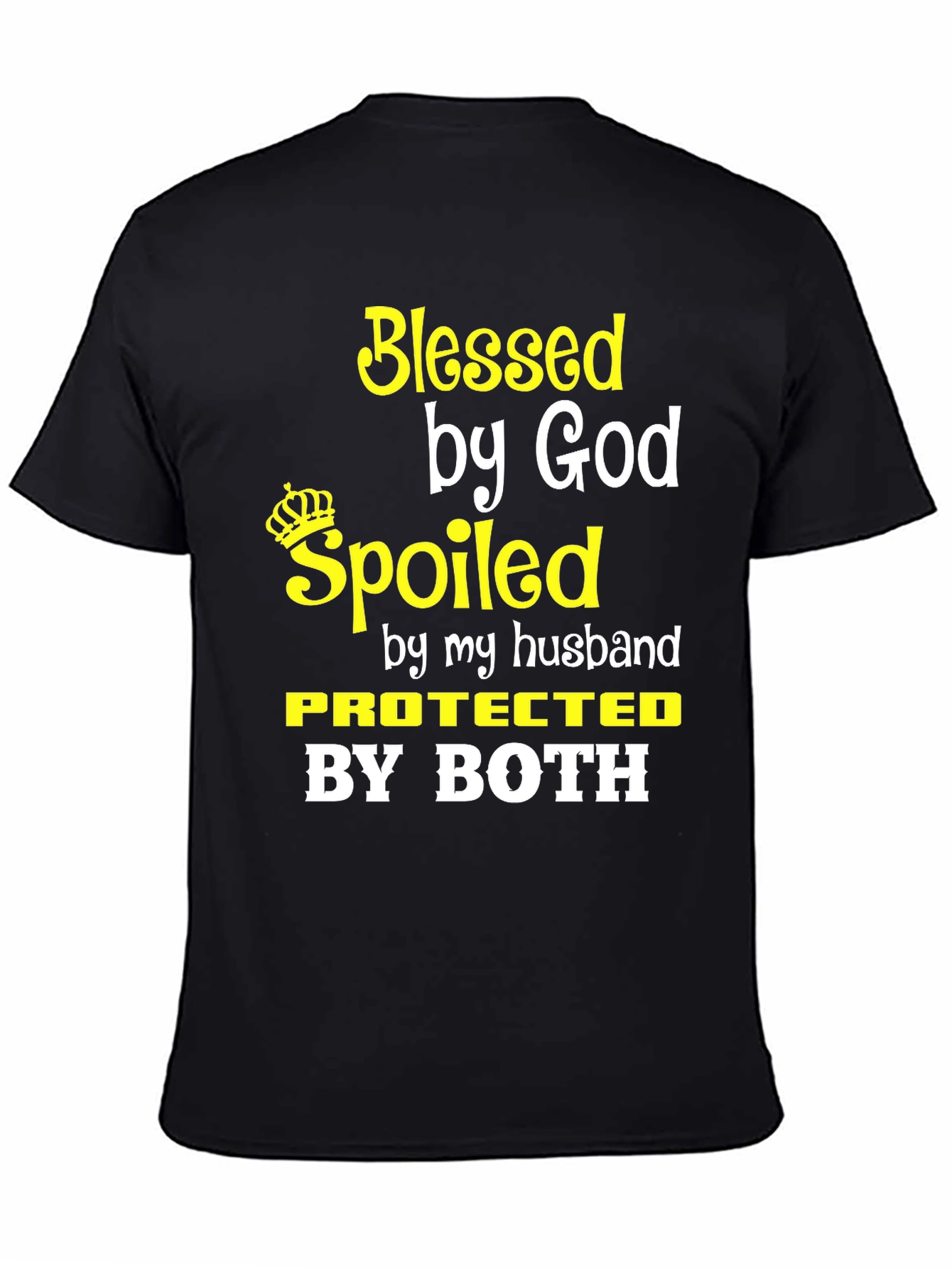 Black Blessed Spoiled Protected T-Shirt view 4