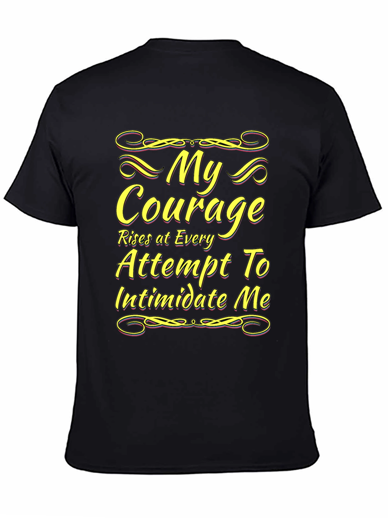 Black My Courage Statement T-Shirt view 4