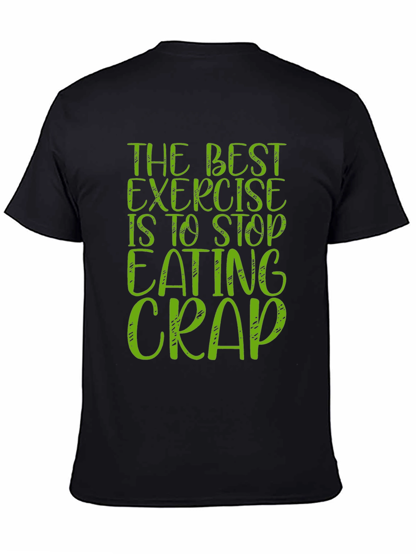 Black Funny Exercise T-Shirt Stop Eating Crap view 4