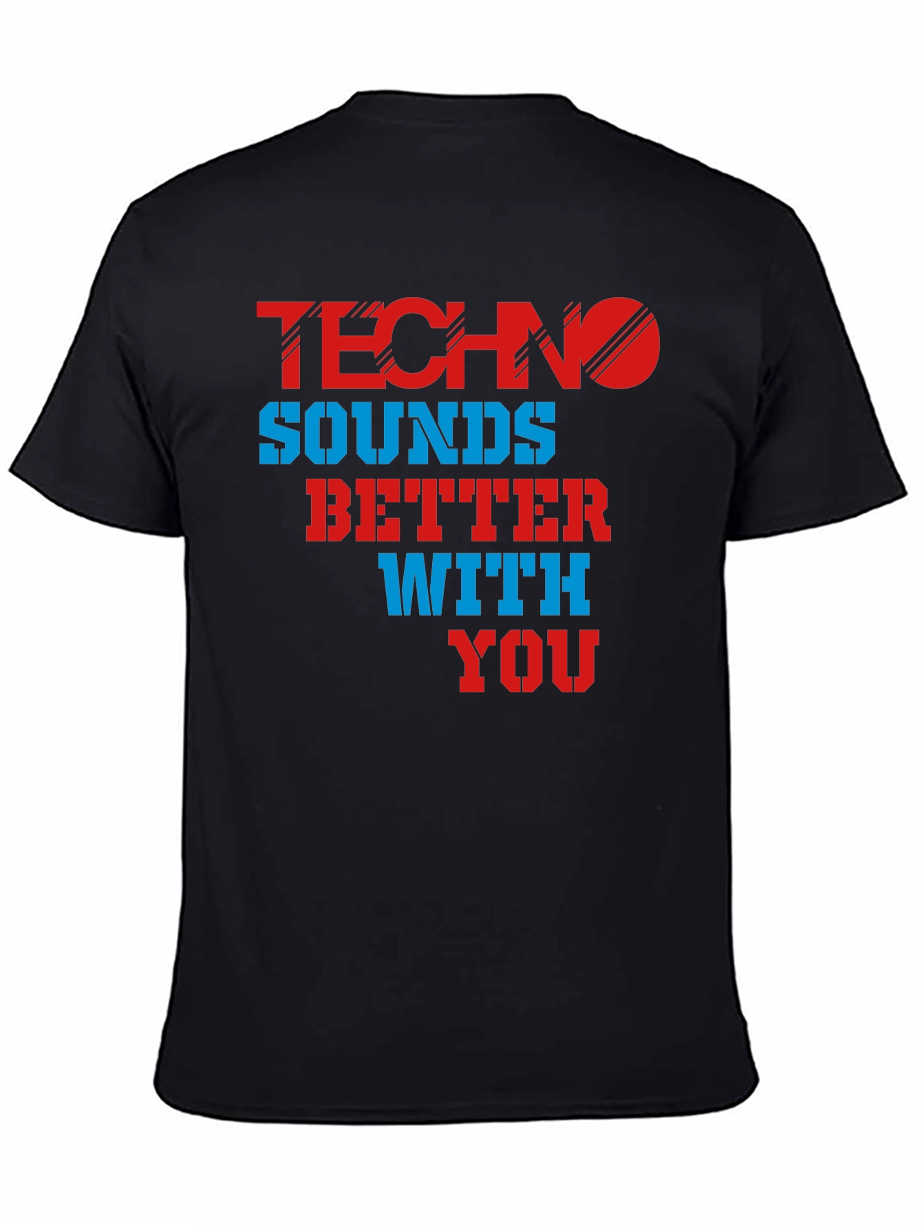 Black Techno Sounds Better With You T-Shirt view 4
