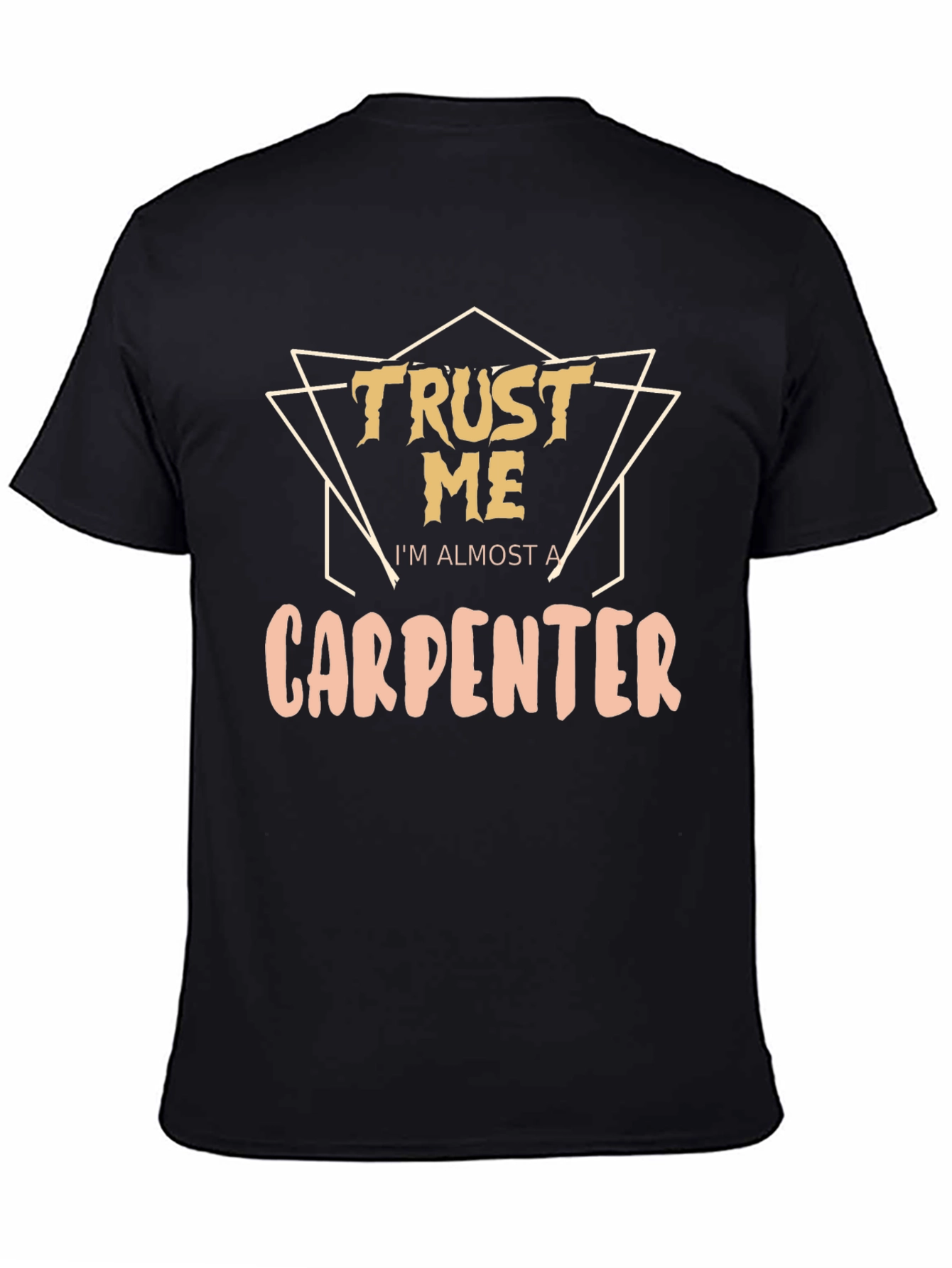 Black Funny Carpenter T-Shirt - Trust Me, I'm Almost A Carpenter view 4