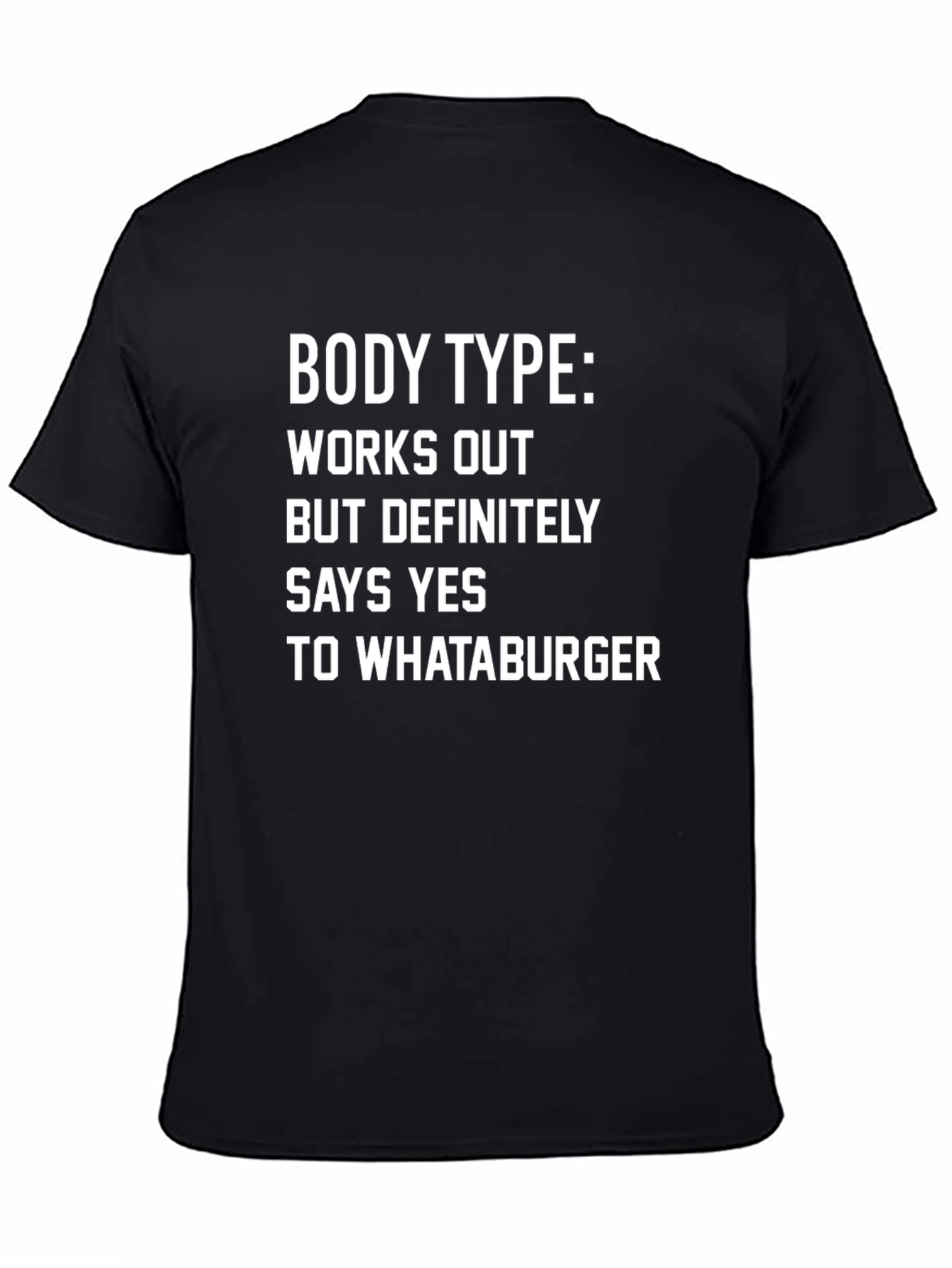 Black Funny Whataburger T-Shirt - Body Type Workout Tee view 4
