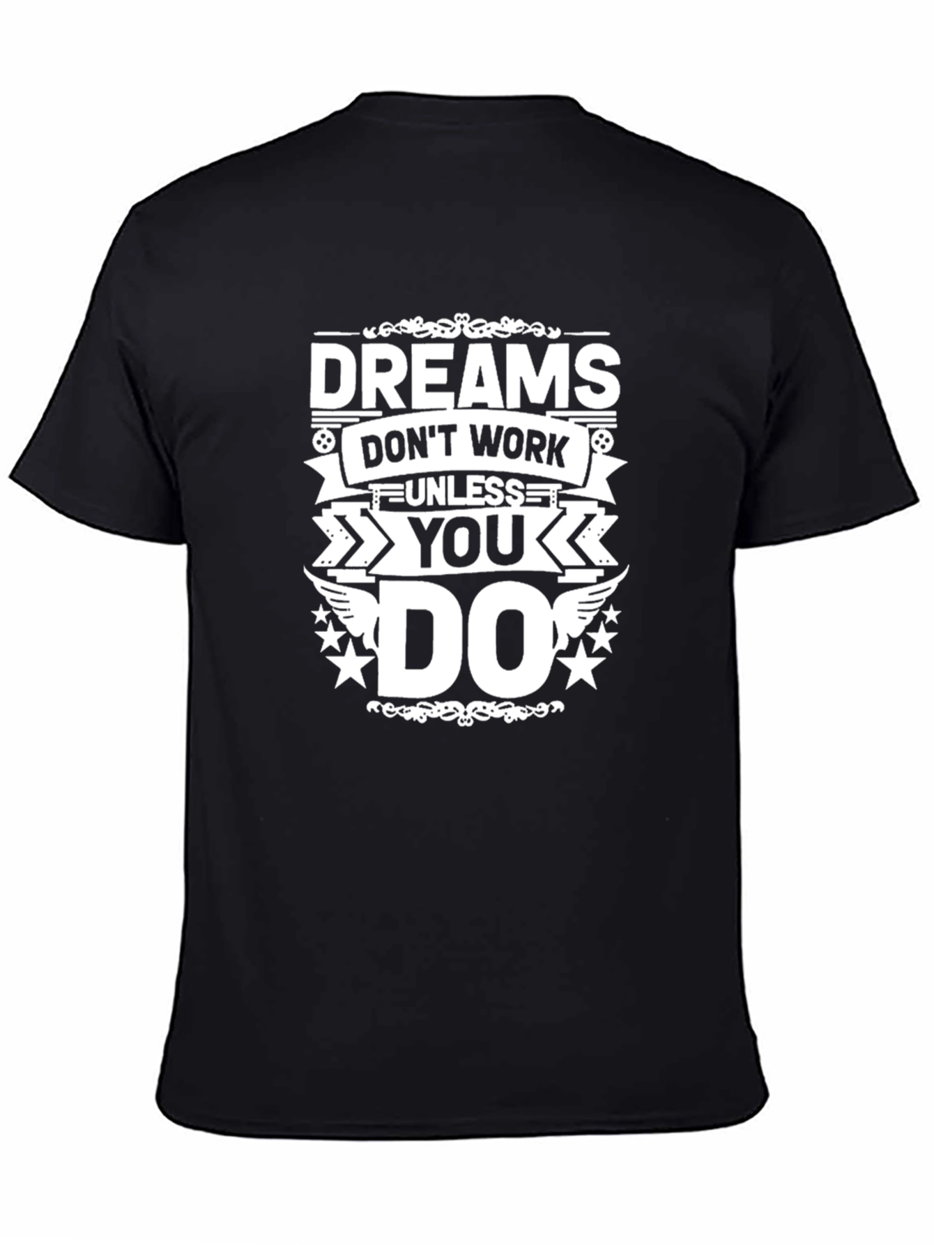 Black Dreams Don't Work Black T-Shirt view 4