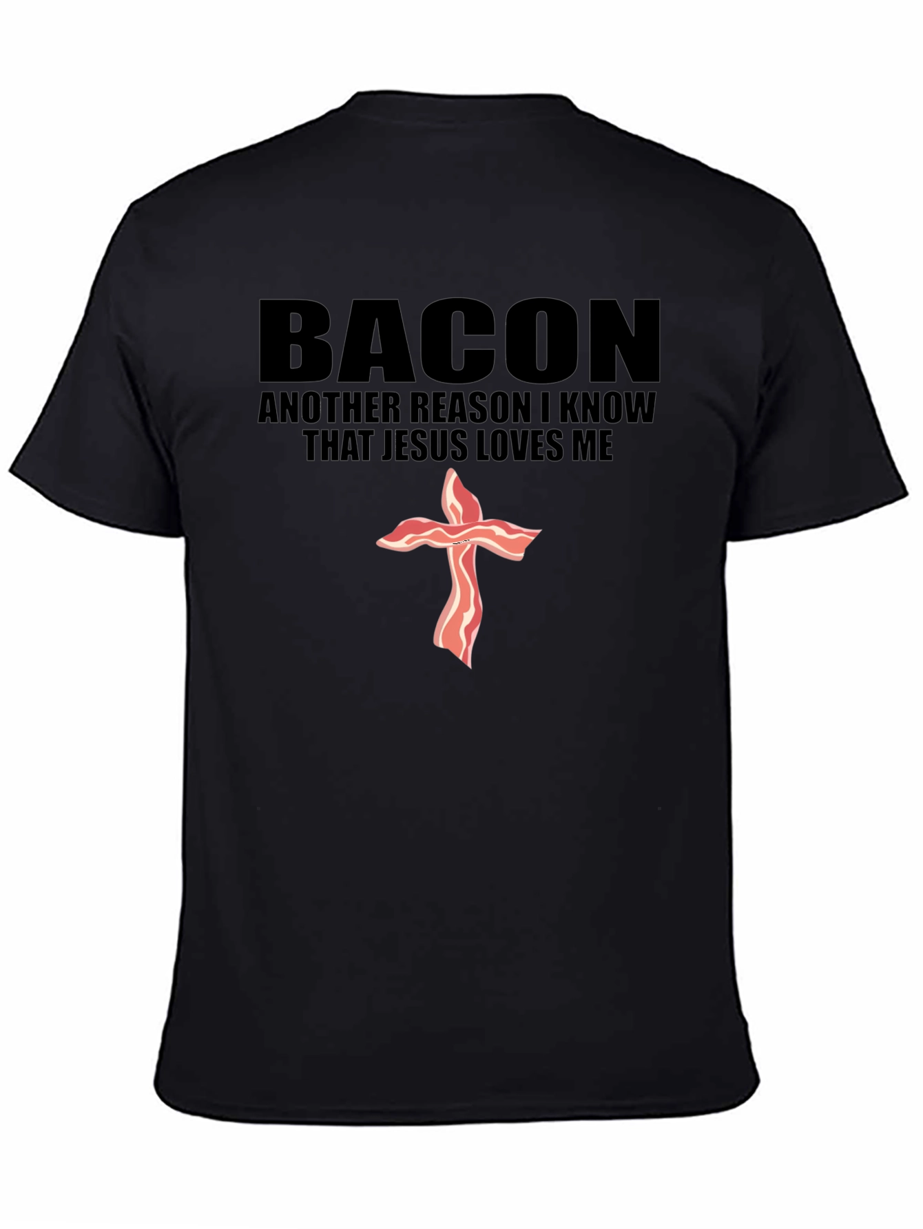Black Bacon Jesus Loves Me Black T-Shirt view 4
