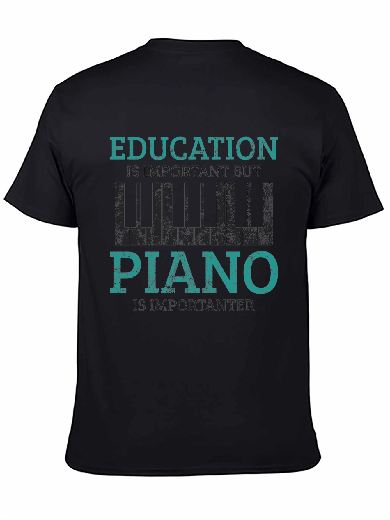 Black Education is Important But Piano is Importanter T-Shirt view 4