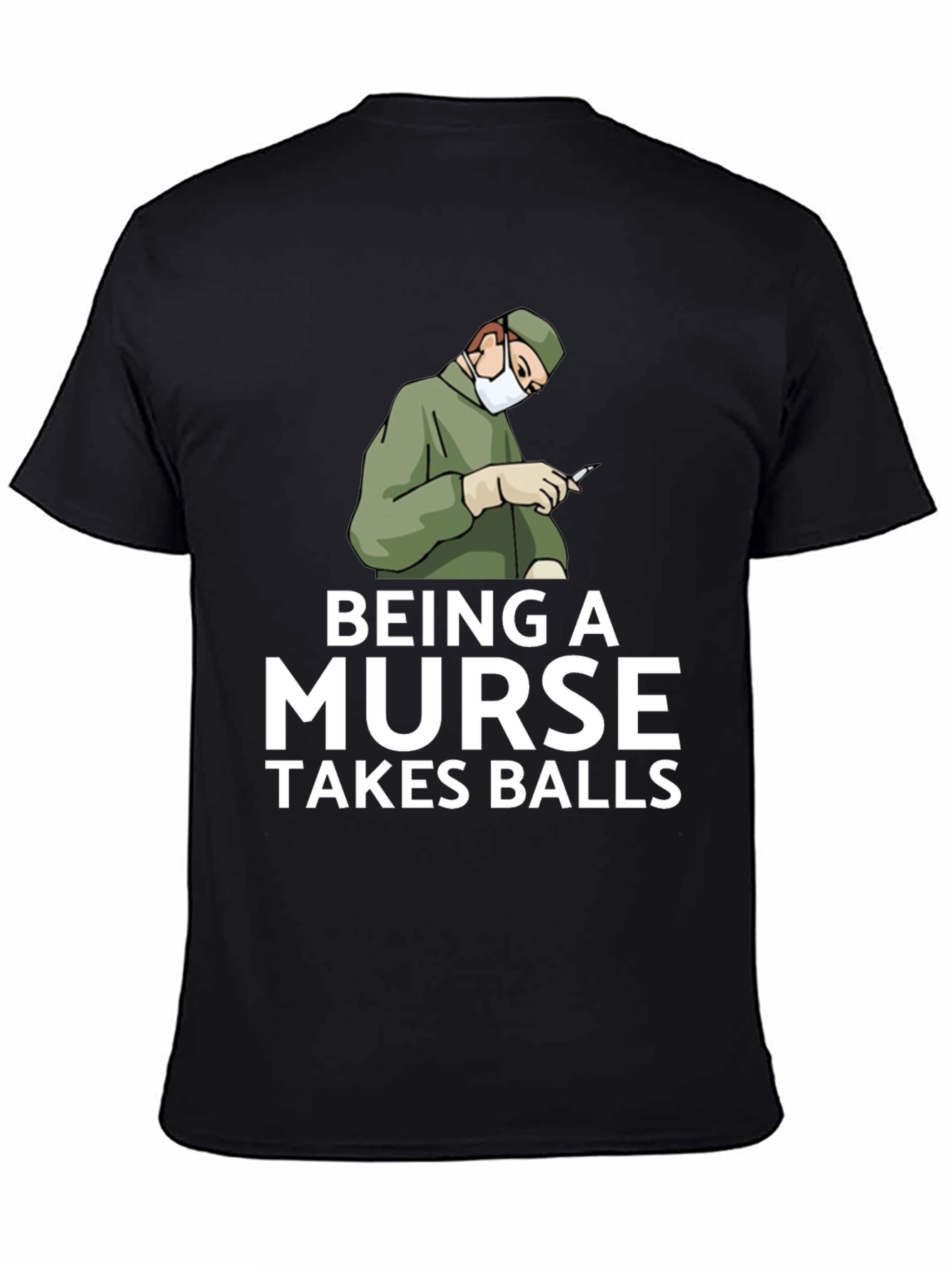 Black Being A Nurse Takes Balls Graphic T-Shirt view 4