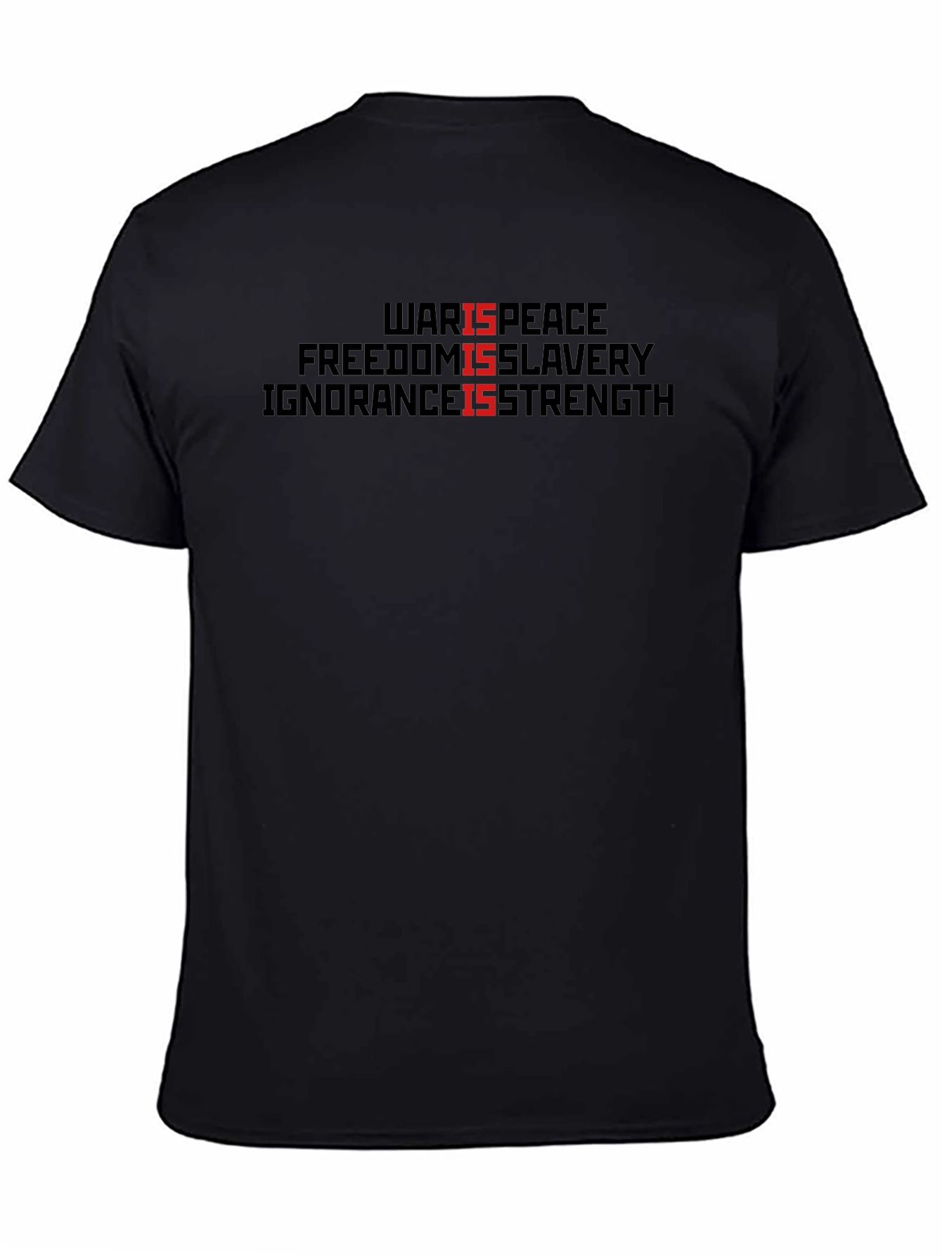 Black Orwellian Slogan T-Shirt: War is Peace, Freedom is Slavery view 4