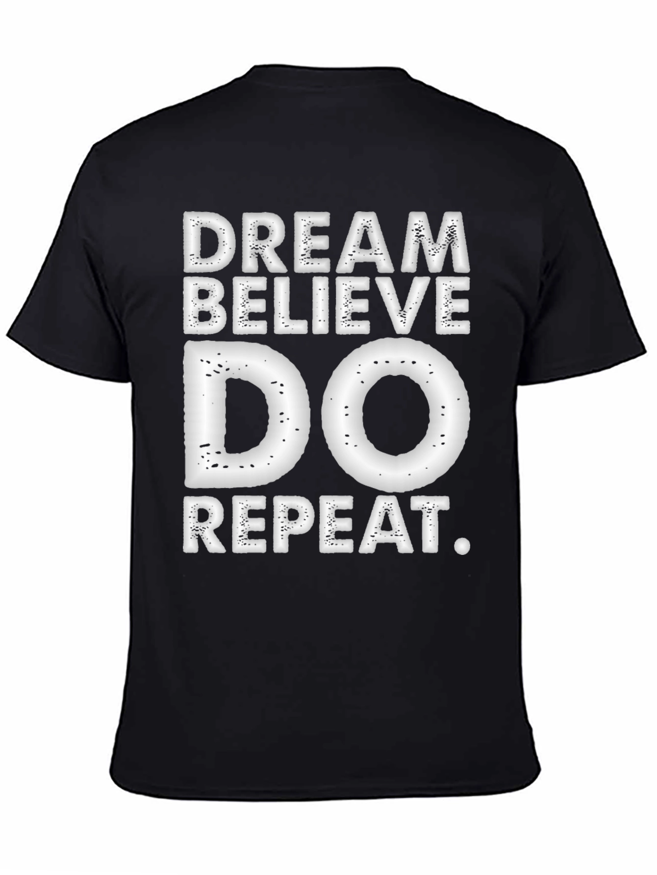 Black Dream Believe Do Repeat T-Shirt view 4