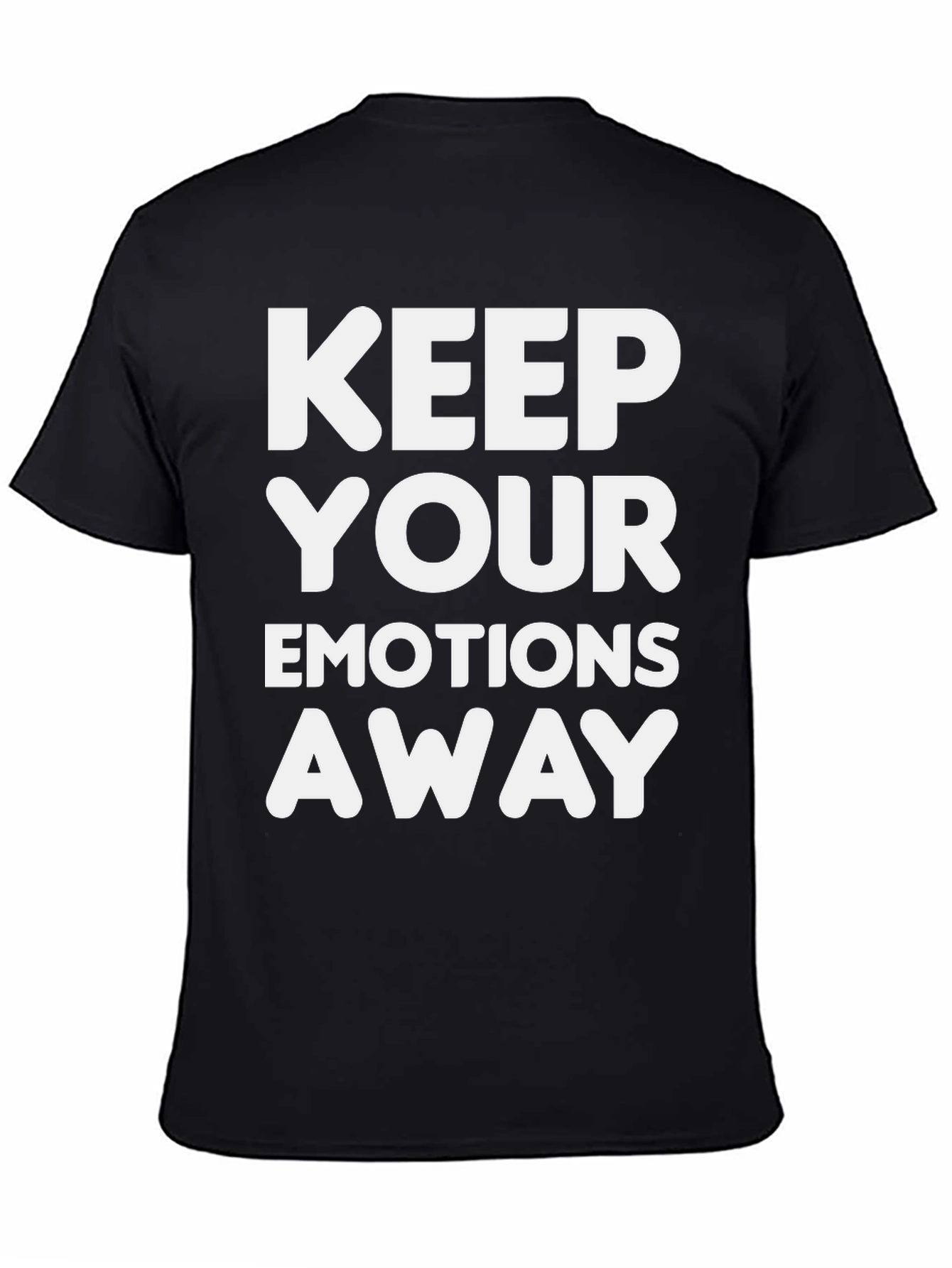 Black Keep Your Emotions Away T-Shirt - Men's Novelty Graphic Tee view 4