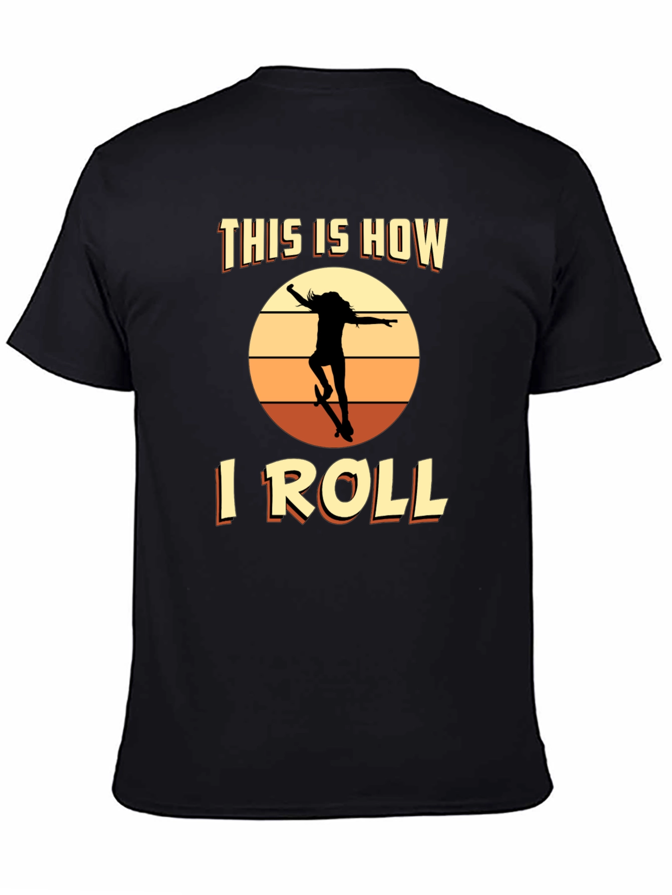 Black This is How I Roll Skateboard T-Shirt view 4