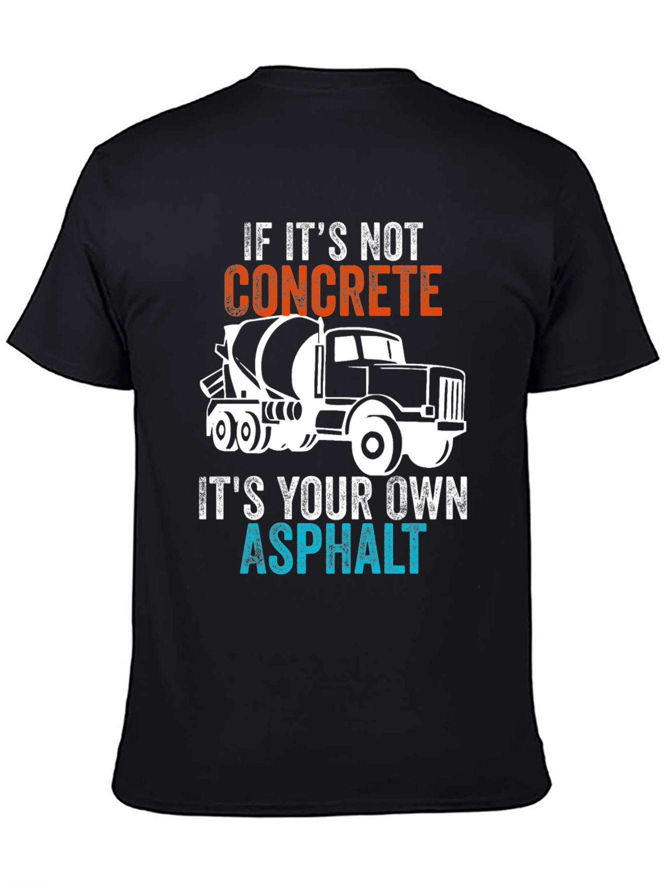 Black Concrete Truck Asphalt T-Shirt view 4