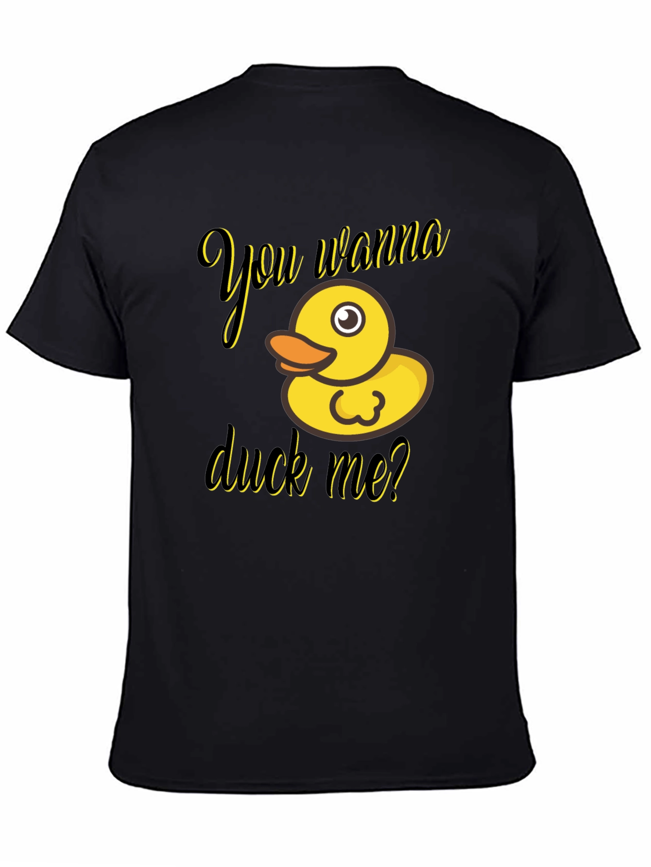 Black You Wanna Duck Me? Novelty T-Shirt view 4