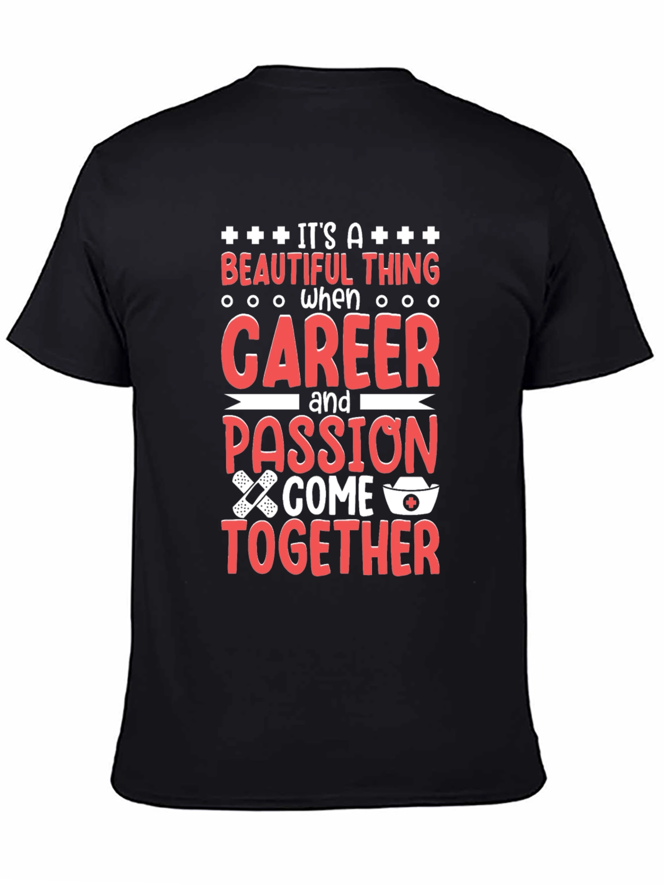 Black Career & Passion Tee - Nurse Appreciation view 4