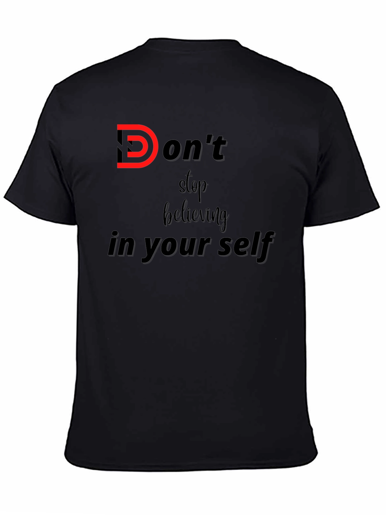 Black Motivational Graphic Tee - Don't Stop Believing view 4
