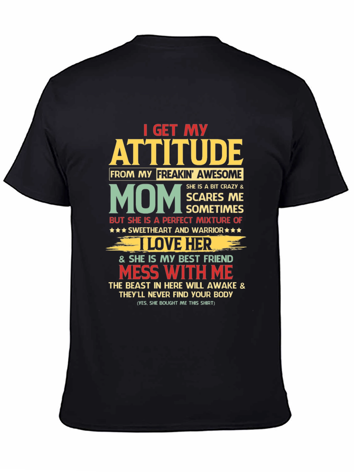Black I Get My Attitude From My Mom Graphic T-Shirt view 4