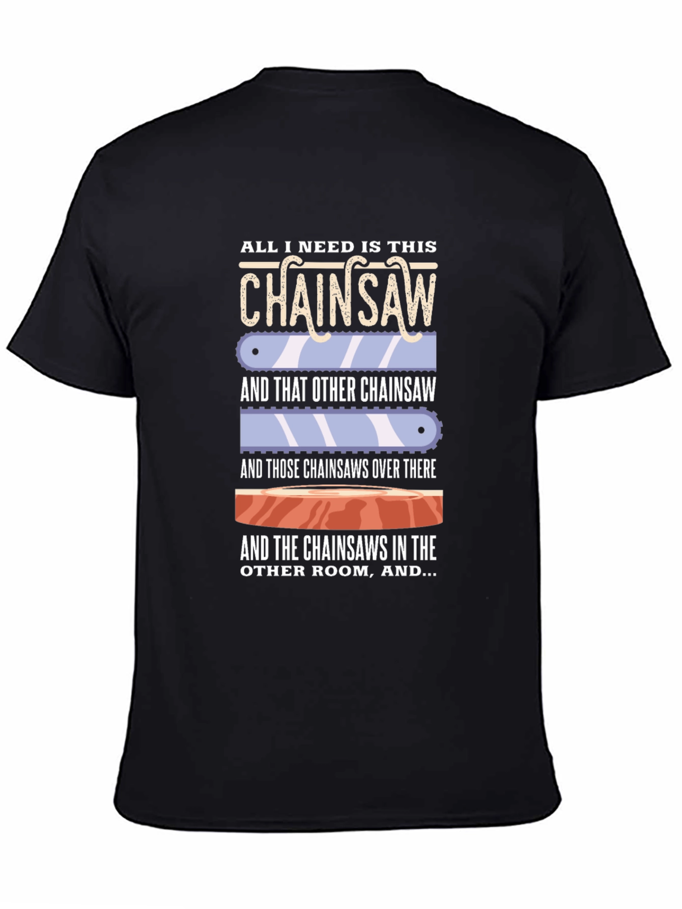 Black Chainsaw Humor Graphic T-Shirt view 4