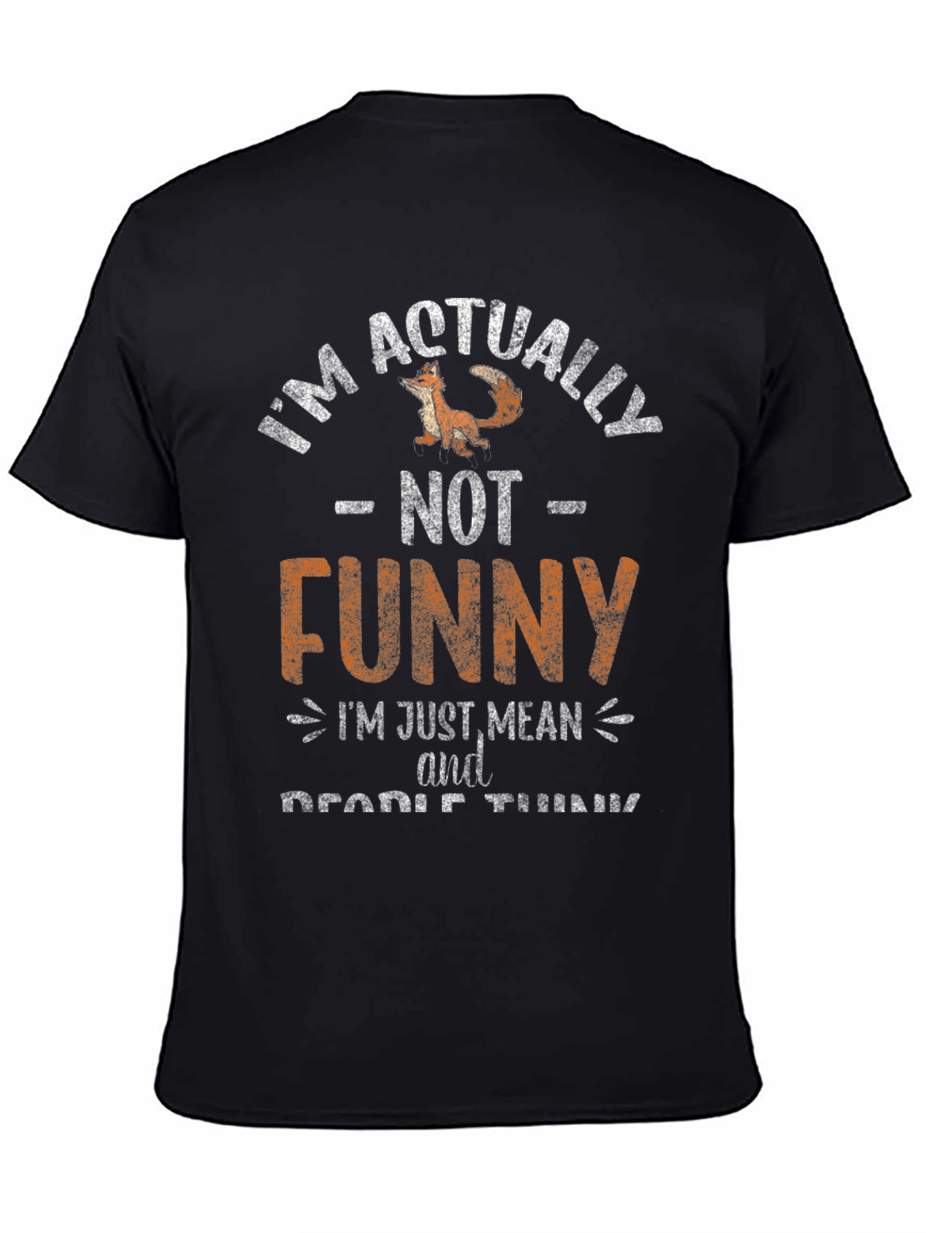 Black Funny T-Shirt: I'm Actually NOT Funny, I'm Just Mean view 4