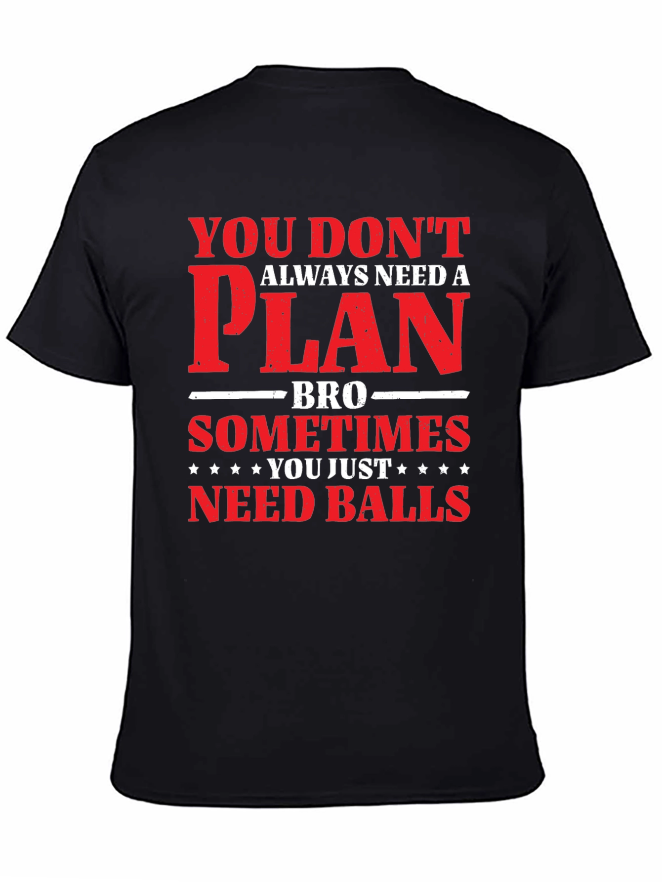 Black You Don't Need a Plan T-Shirt, Mens Graphic Tee view 4