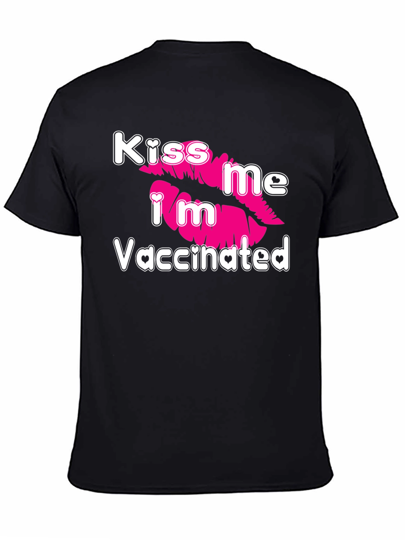 Black Kiss Me I'm Vaccinated T-Shirt view 4