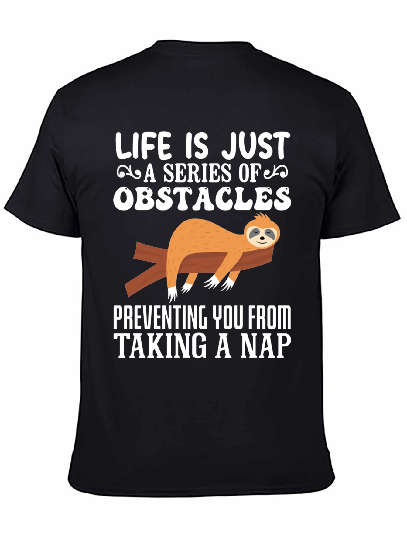 Black Life is Just a Series of Obstacles Sloth Nap T-Shirt view 4