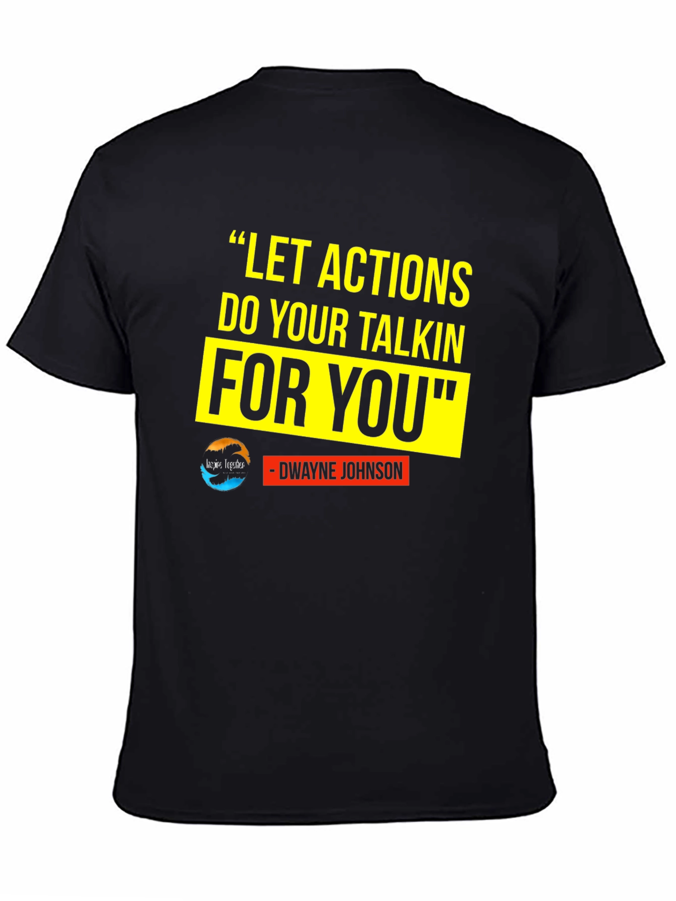 Black Motivational T-Shirt: Dwayne Johnson Quote view 4