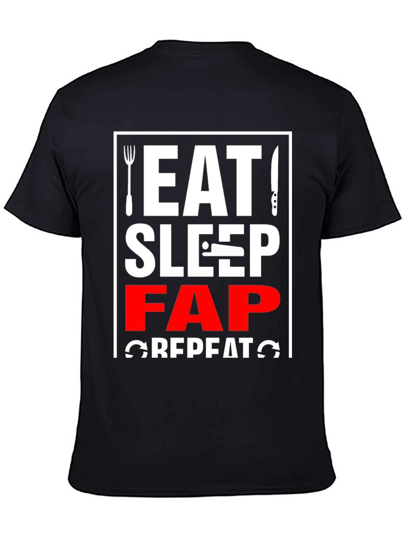 Black Eat Sleep Fap Repeat Graphic Tee - Black view 4