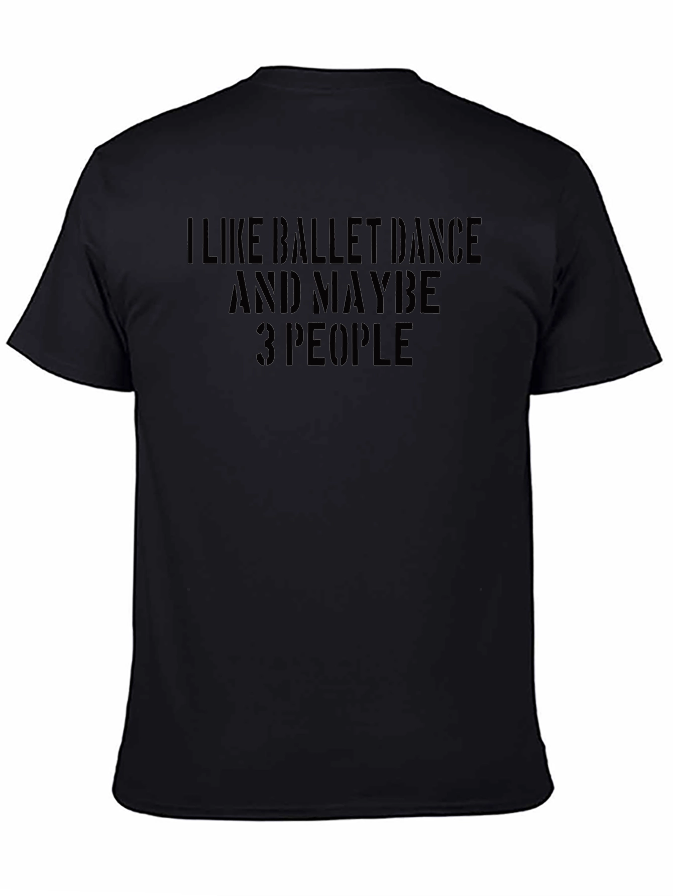 Black Ballet Dance & Maybe 3 People Black T-Shirt view 4