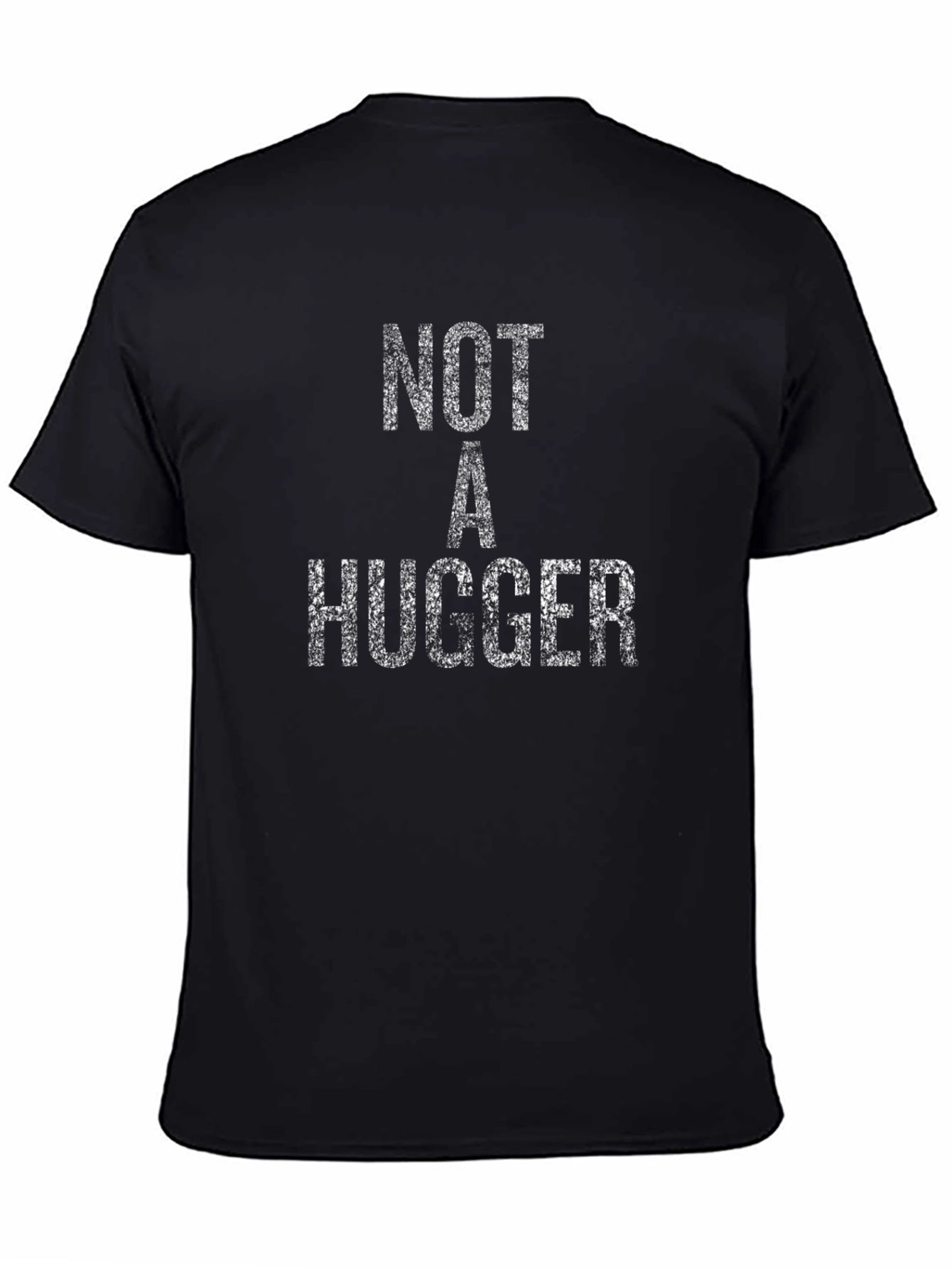 Black Not A Hugger T-Shirt - Funny Anti-Hug Novelty Tee view 4