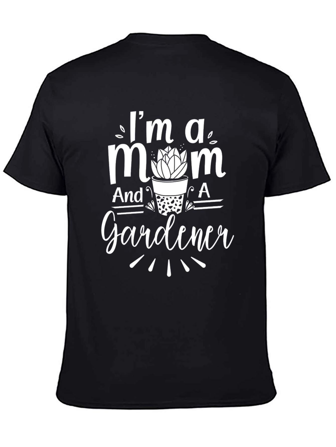 Black I'm A Mom And A Gardener Black T-Shirt view 4
