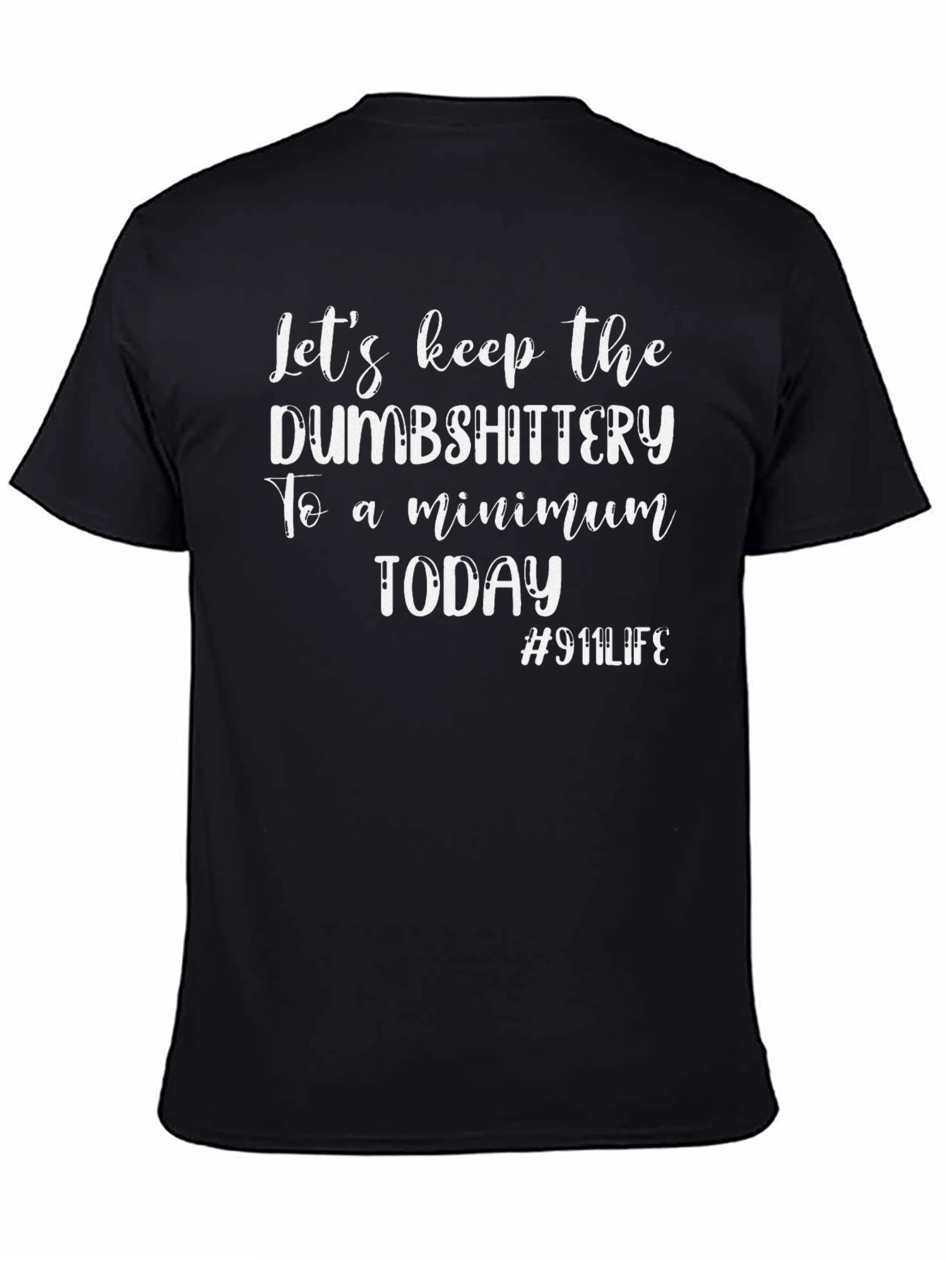 Black Funny 911 Dispatcher T-Shirt view 4