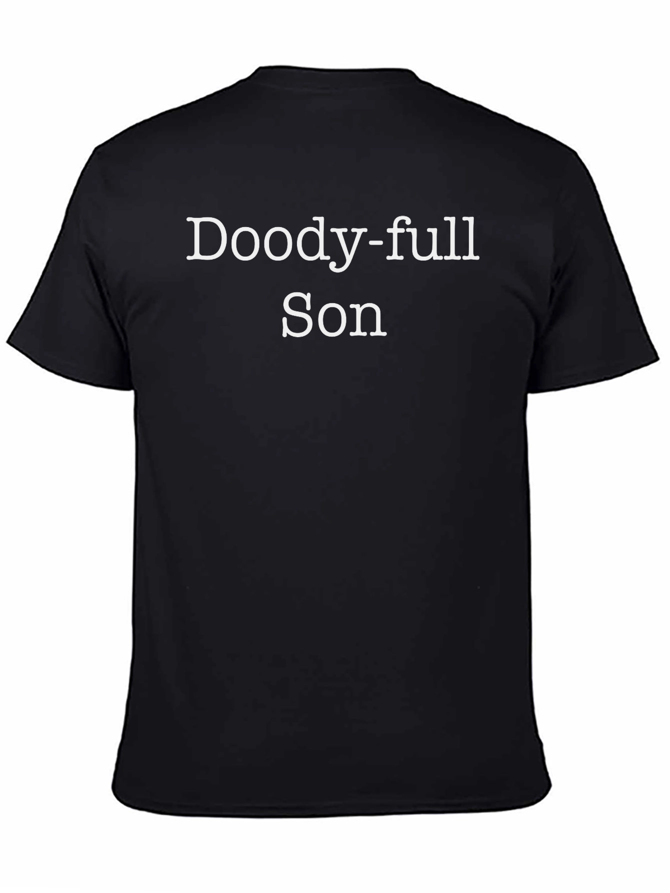 Black Doody-full Son Funny Graphic Tee - Black view 4