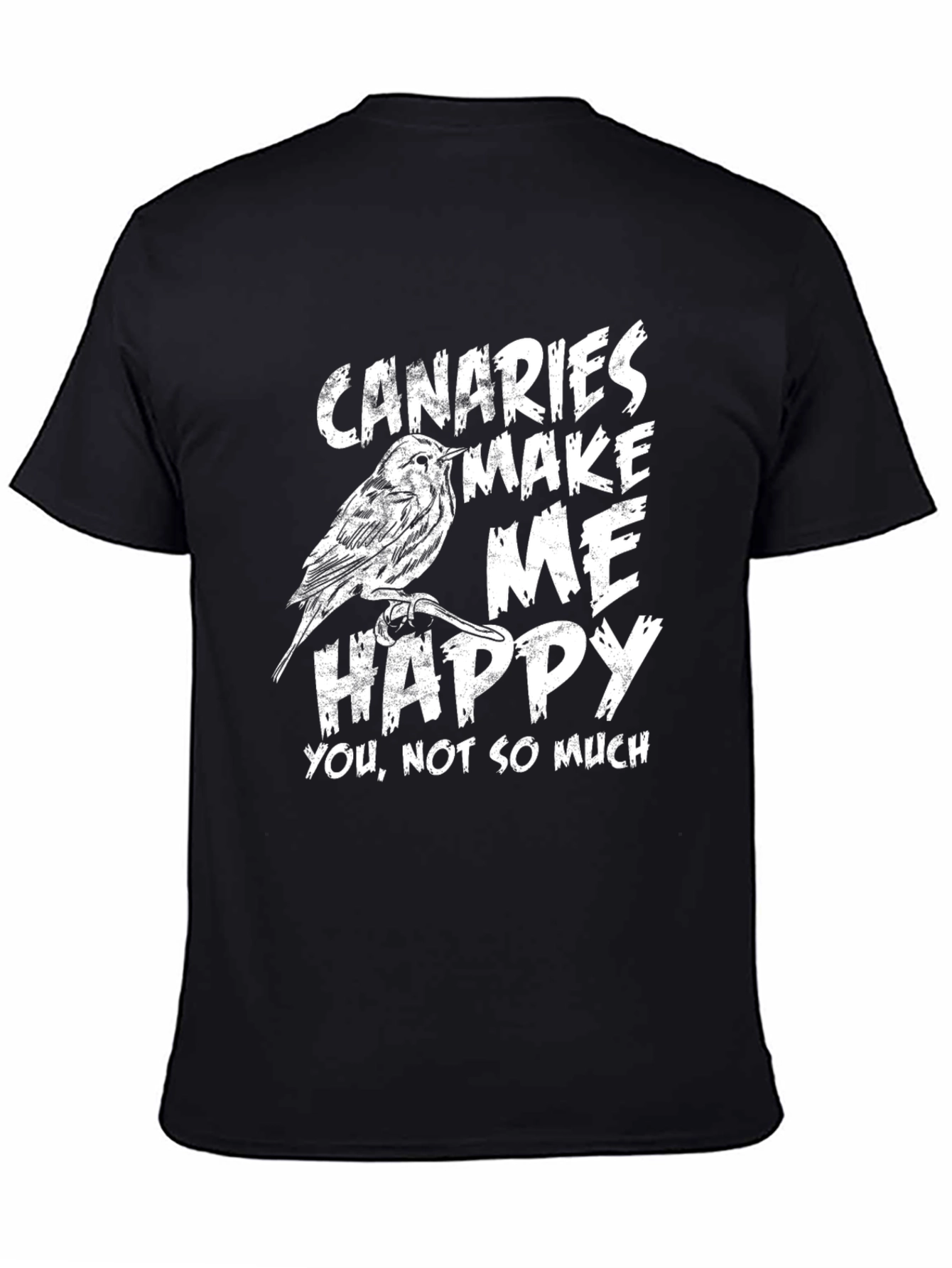 Black Canaries Make Me Happy Graphic T-Shirt view 4