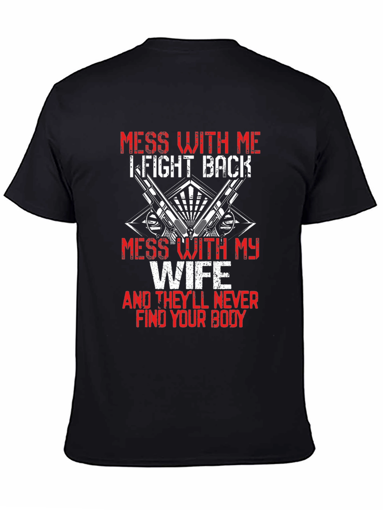 Black Mess With My Wife Graphic T-Shirt view 4