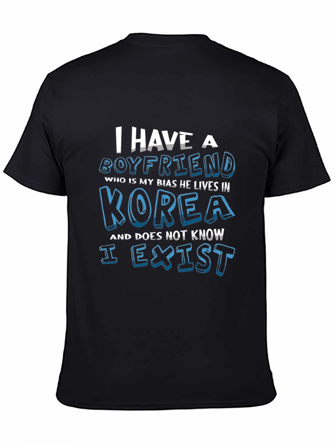 Black I Have a Boyfriend Korea T-Shirt view 4