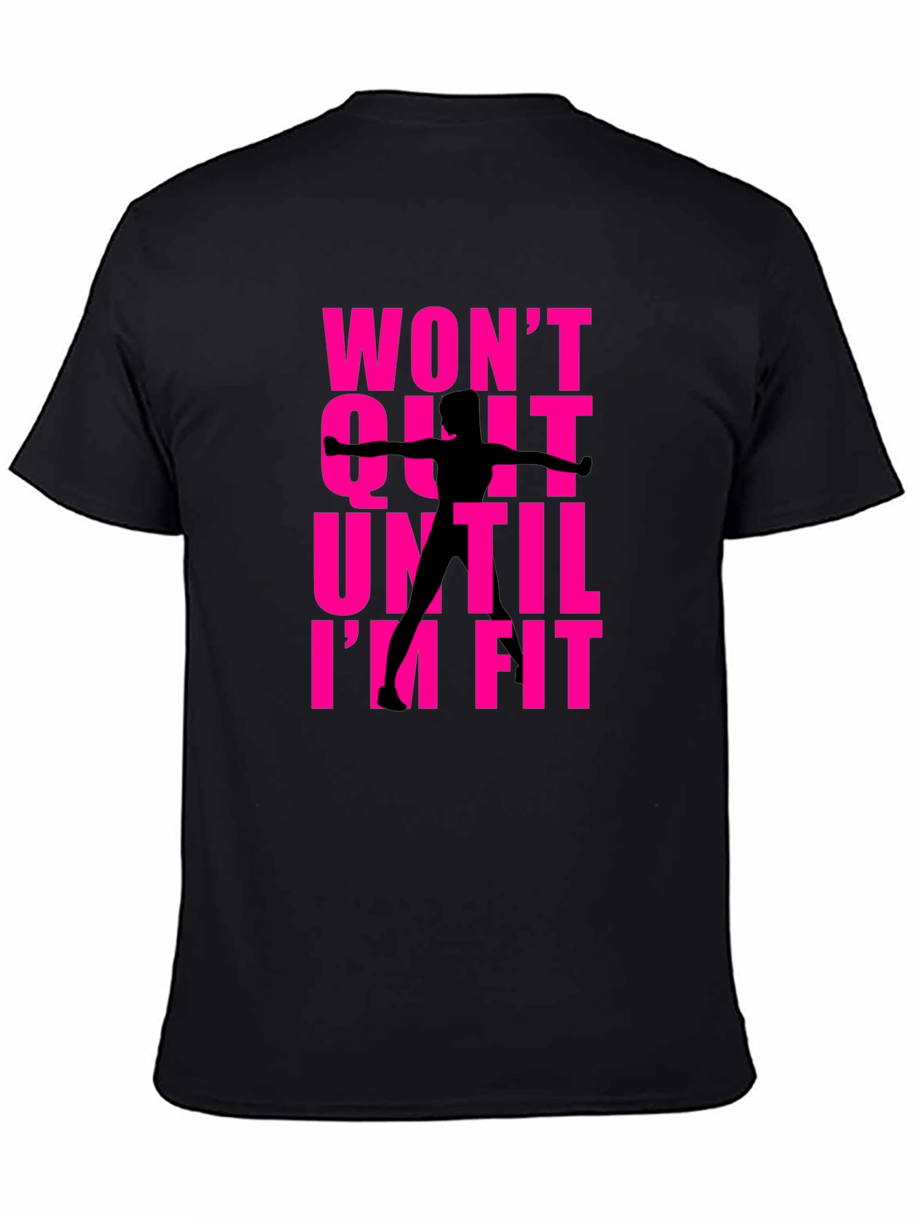 Black Won't Quit Fitness T-Shirt view 4