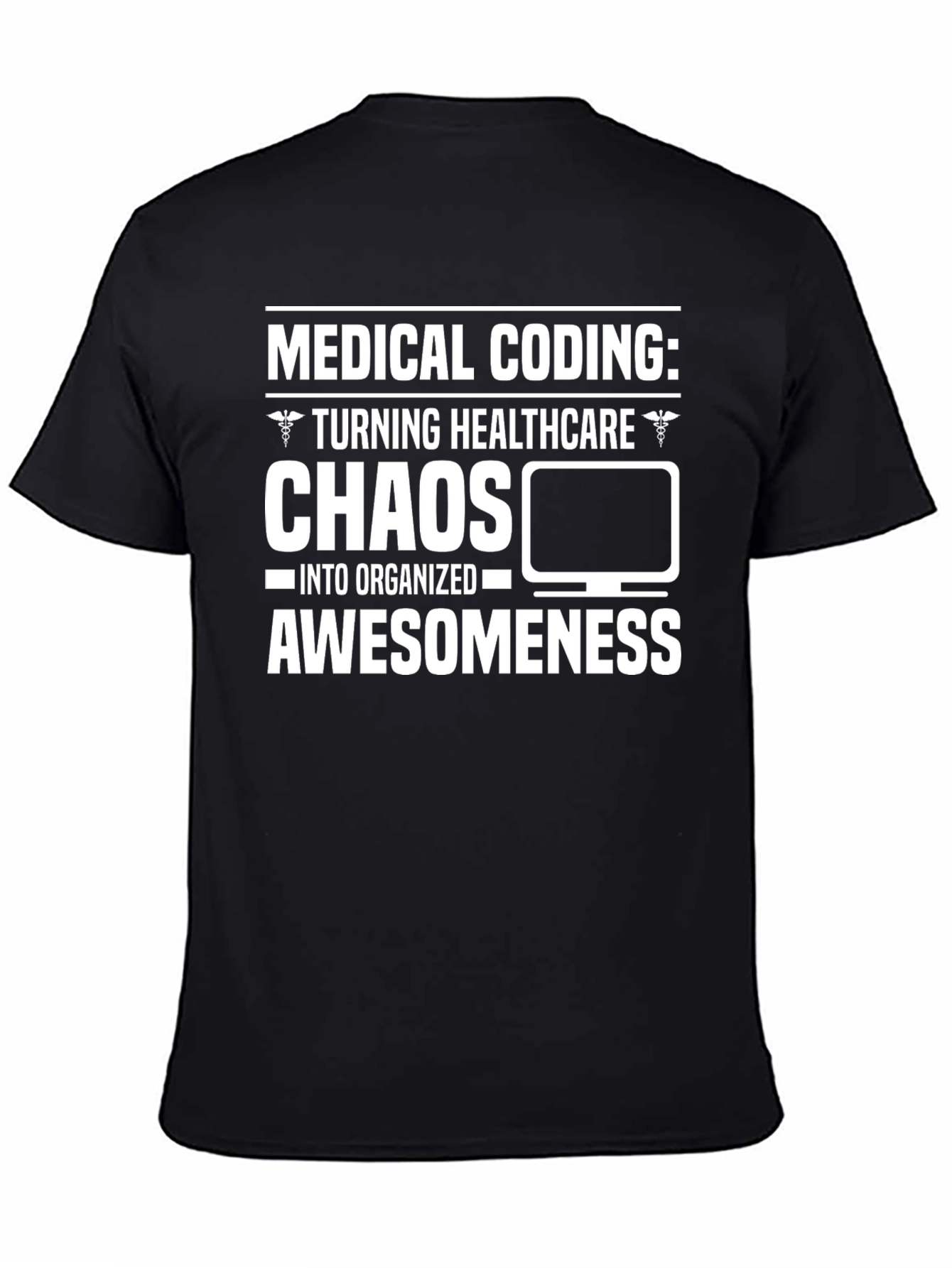 Black Medical Coding Chaos to Awesomeness T-Shirt view 4