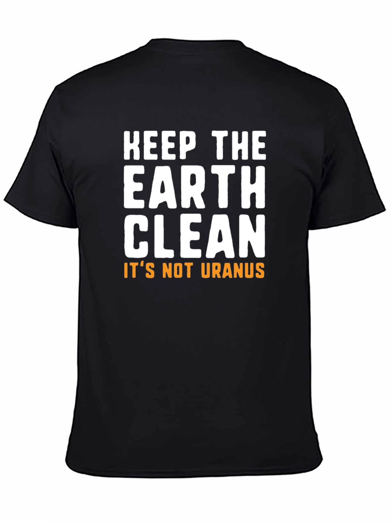 Black Keep The Earth Clean Funny Graphic T-Shirt view 4