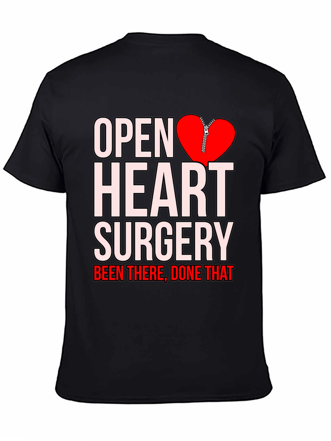 Black Open Heart Surgery Been There Done That T-Shirt view 4
