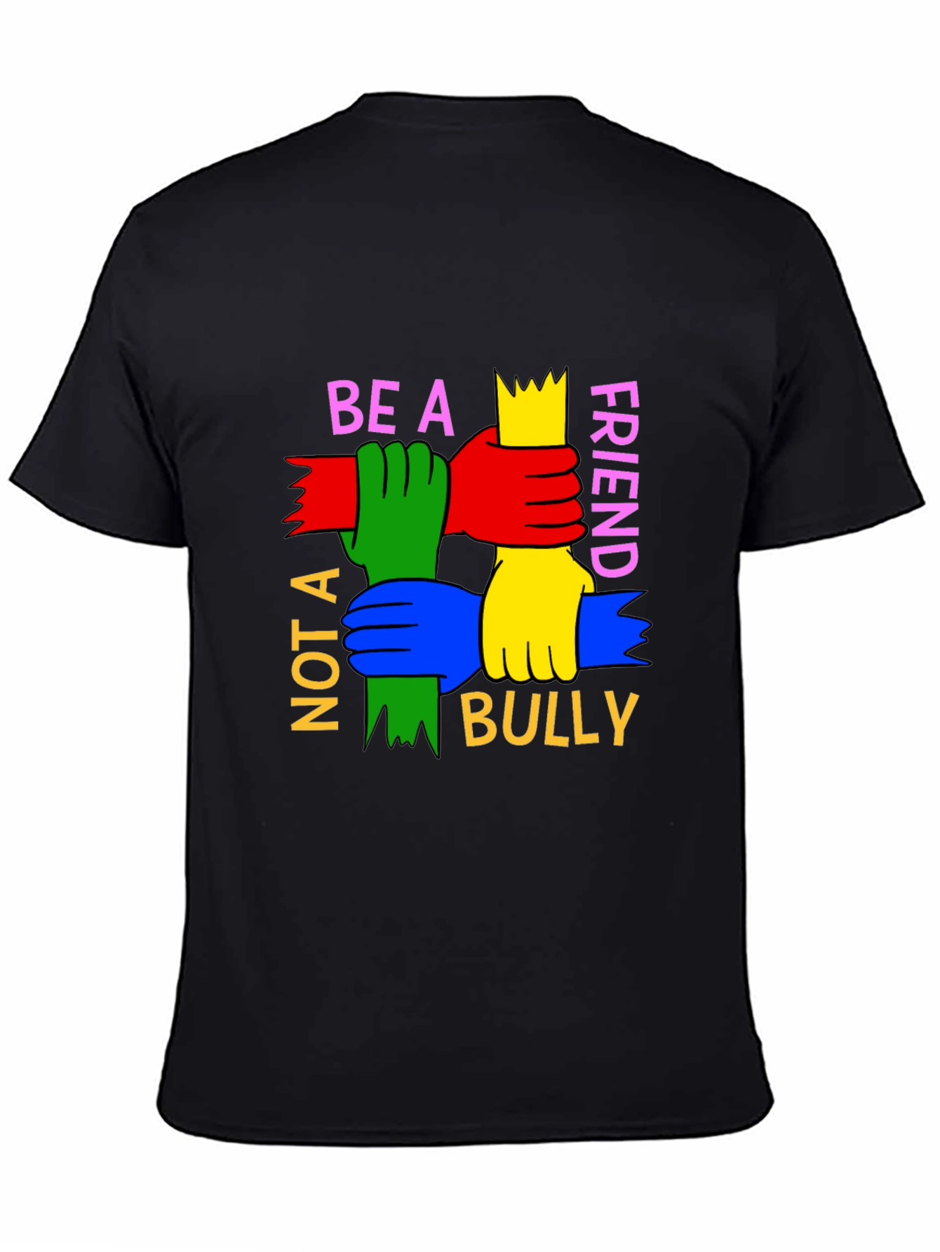 Black Be A Friend T-Shirt: Anti-Bullying Tee view 4
