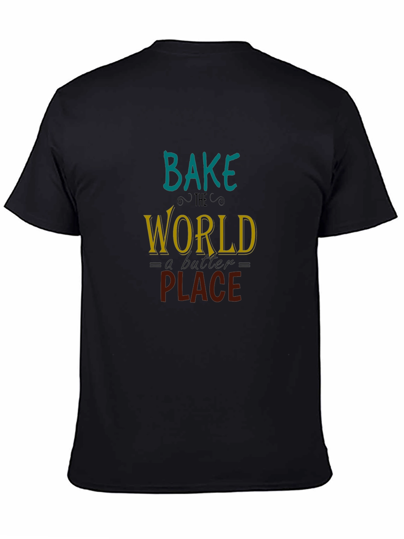 Black Bake the World T-Shirt: Black Cotton Tee view 4