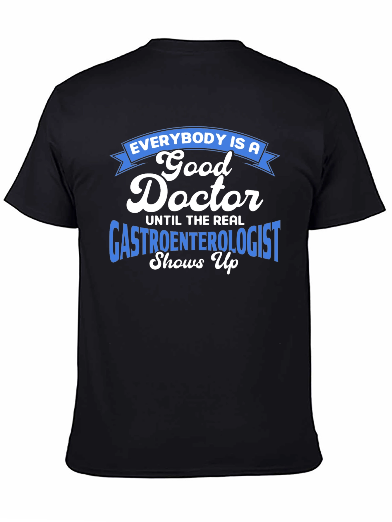 Black Gastroenterologist Humor T-Shirt - Doctor Gift view 4