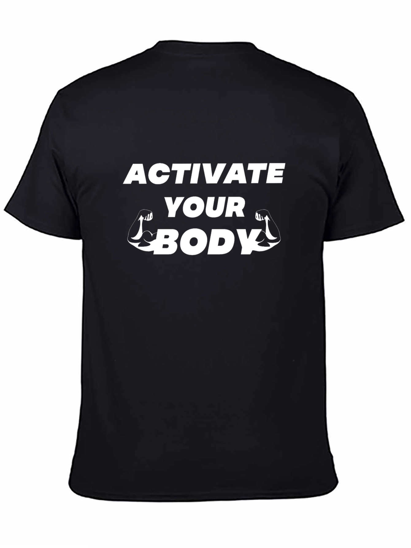 Black Activate Your Body Black T-Shirt for Fitness Enthusiasts view 4