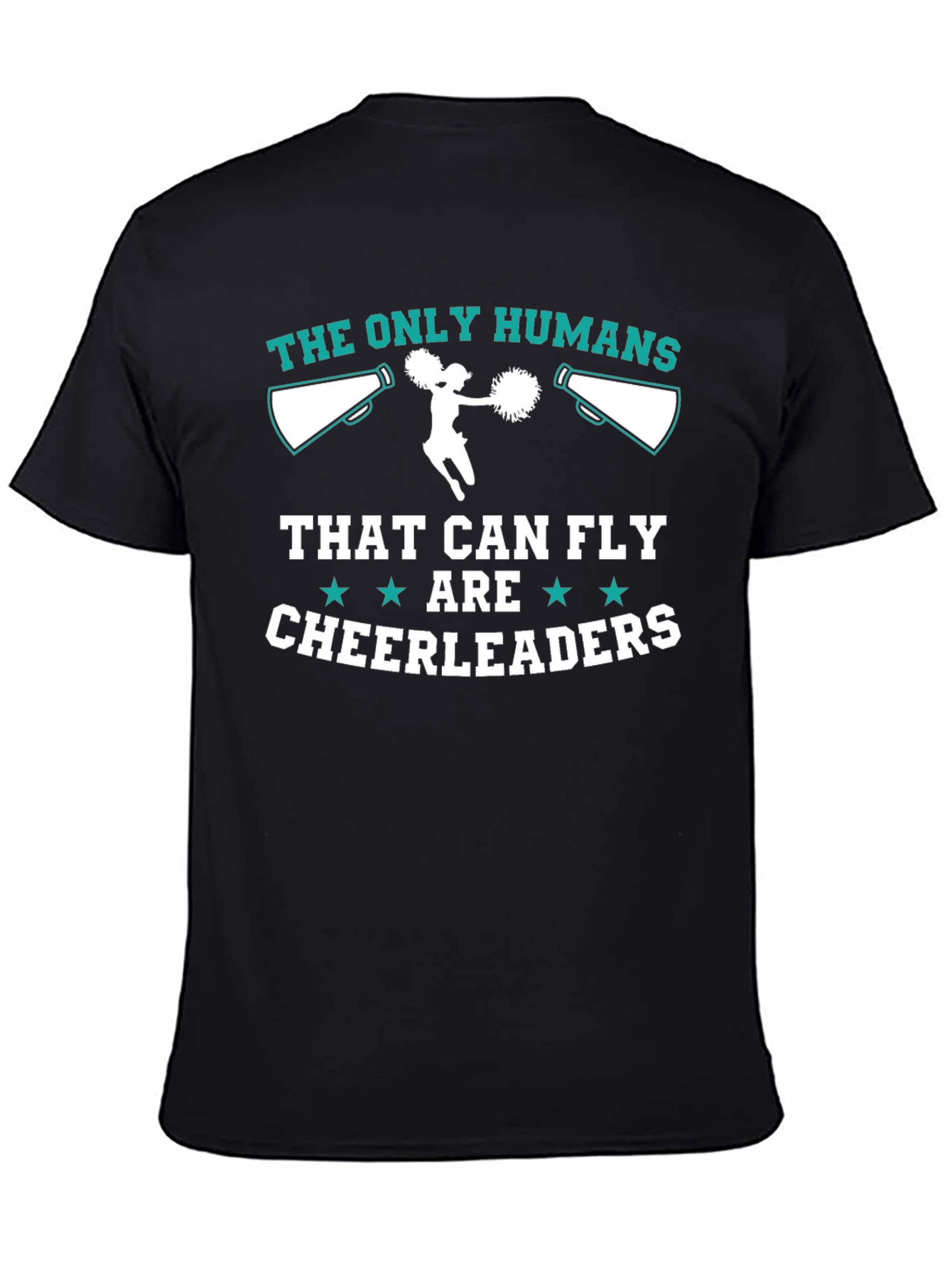 Black Cheerleader T-Shirt: The Only Humans That Can Fly view 4