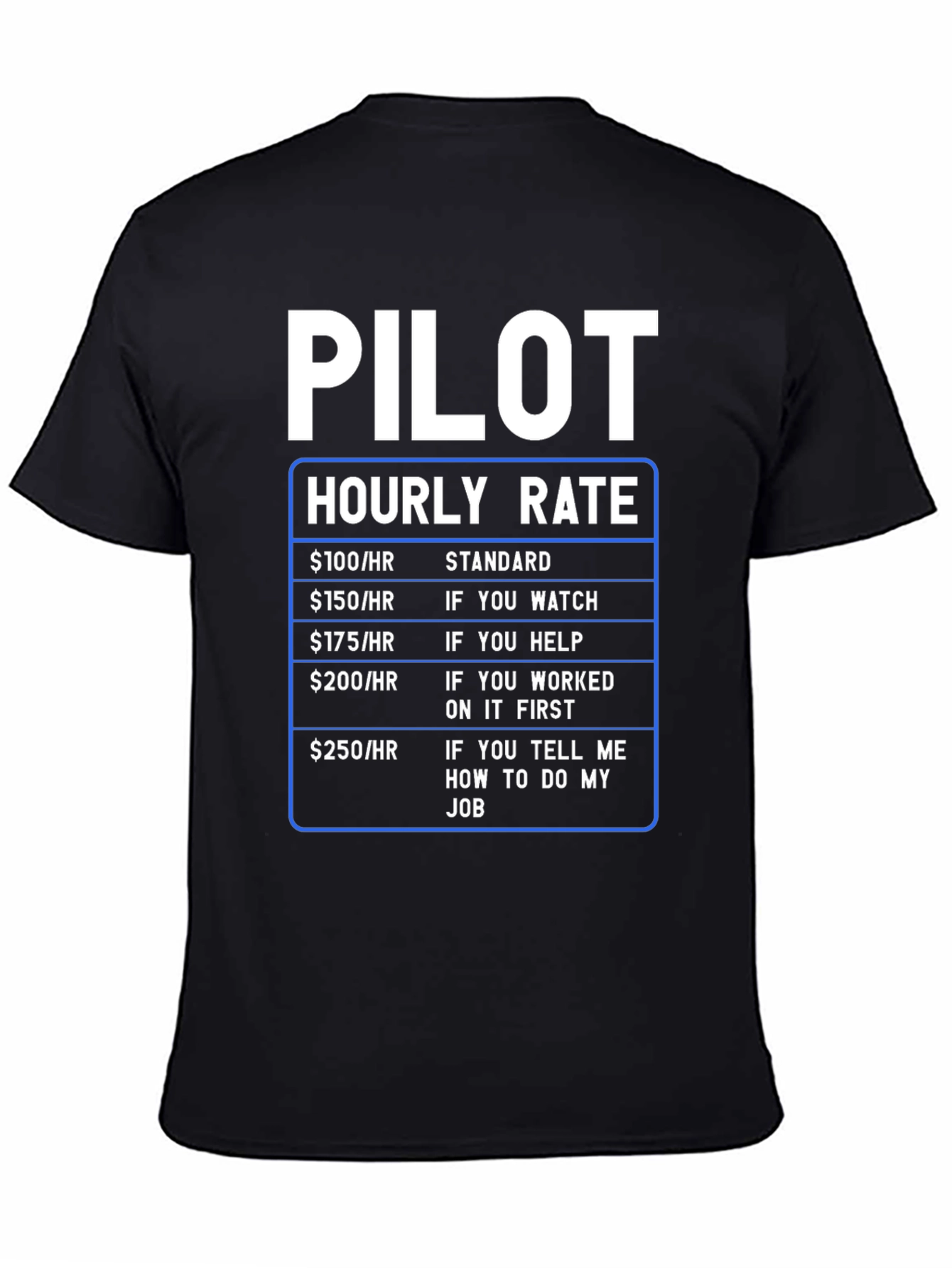 Pilot Hourly Rate Funny T-Shirt - 4