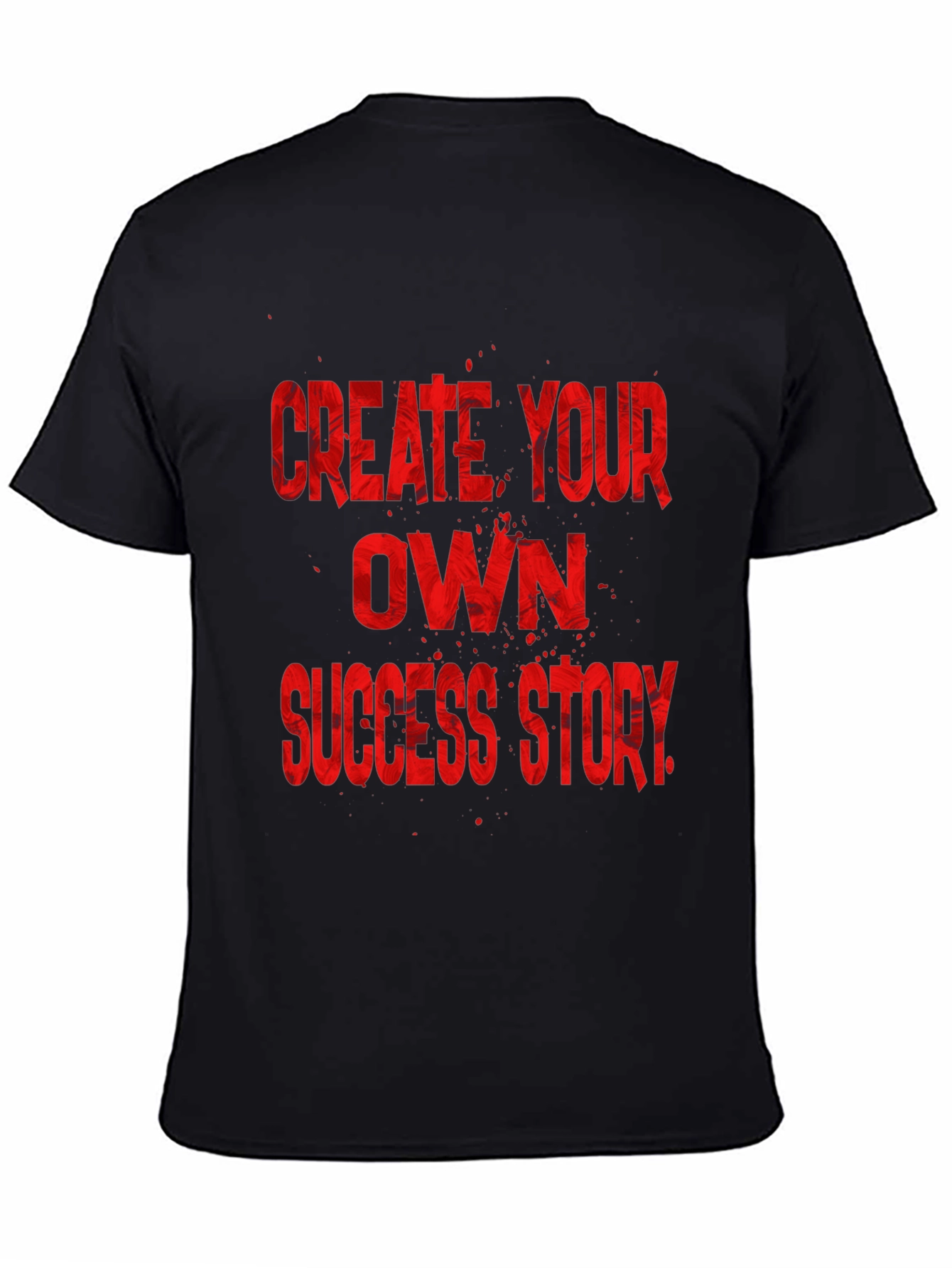 Black Create Your Own Success Story Black T-Shirt view 4