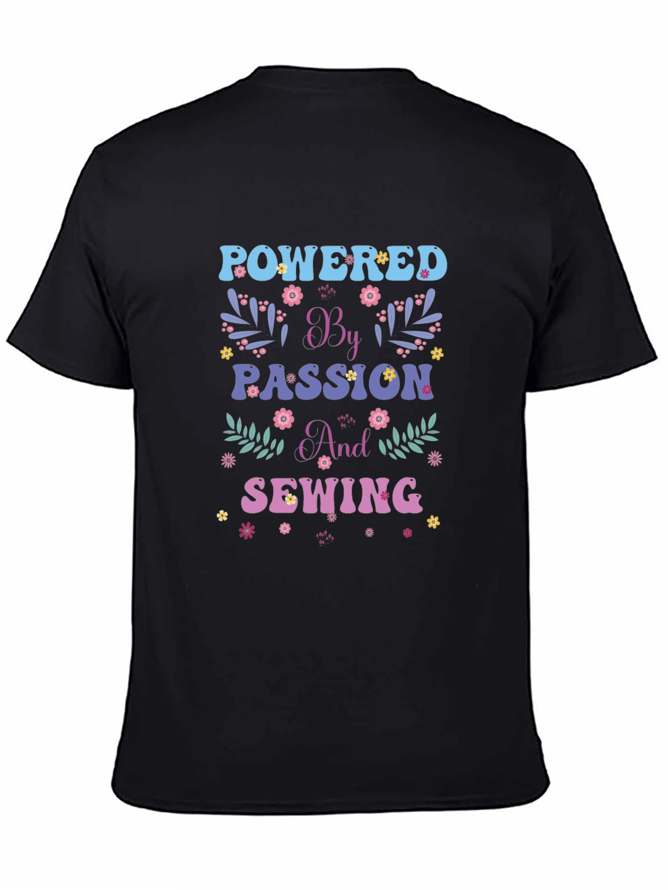 Black Powered by Passion and Sewing Graphic T-Shirt view 4