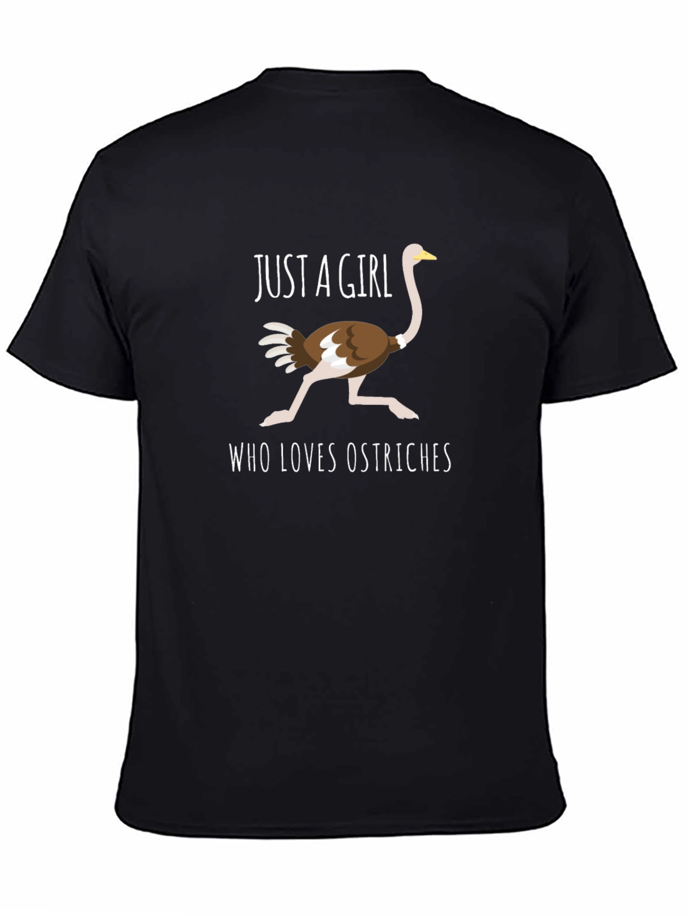Black Ostrich Lover T-Shirt - Just a Girl Who Loves Ostriches view 4